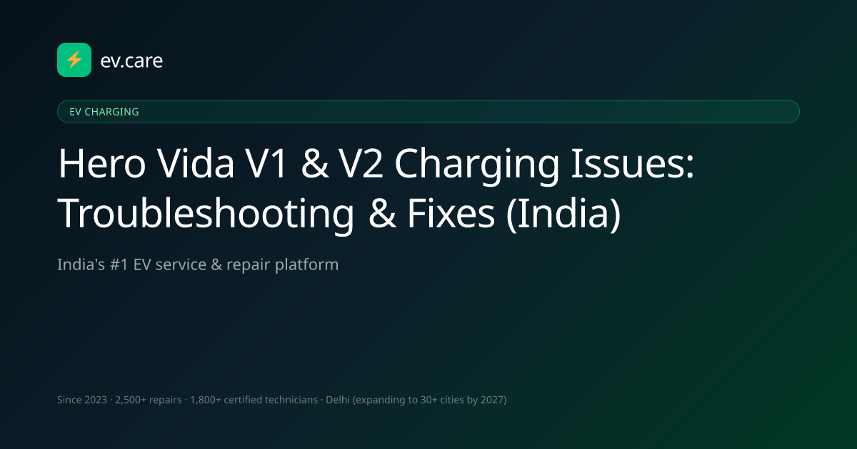 Hero Vida V1 & V2 Charging Issues: Troubleshooting & Fixes (India) · ev ...