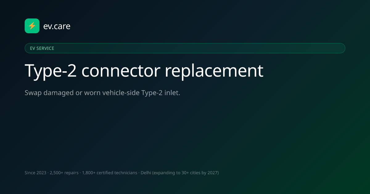 Type-2 connector replacement