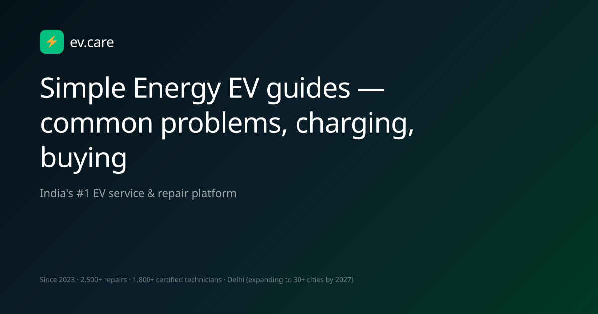 Simple Energy EV guides — common problems, charging, buying tips · ev ...